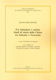 Fra istituzioni e società. Studi di storia della Chiesa tra Seicento e Novecento - Librerie.coop