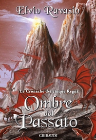 Ombre dal passato. Le cronache dei cinque regni - Librerie.coop