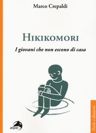 Hikikomori. I giovani che non escono di casa - Librerie.coop