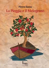 La pioggia e il melograno - Librerie.coop