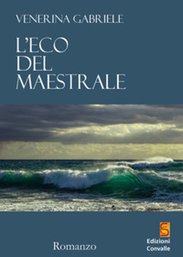 L'eco del maestrale - Librerie.coop L'eco del maestrale - Librerie.coop