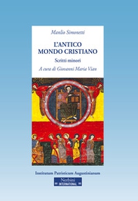 L'antico mondo cristiano. Scritti minori - Librerie.coop L'antico mondo cristiano. Scritti minori - Librerie.coop