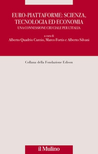 Euro-piattaforme: scienza, tecnologia ed economia. Una connessione cruciale per l'Italia - Librerie.coop
