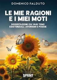 Le mie ragioni e i miei moti - Librerie.coop