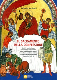 Sacramento della confessione. Sussidio catechistico per la preparazione alla Prima Comunione, in base al catechismo della Chiesa Cattolica. Da usare come approfondimento ai catechismi della CEI - Librerie.coop