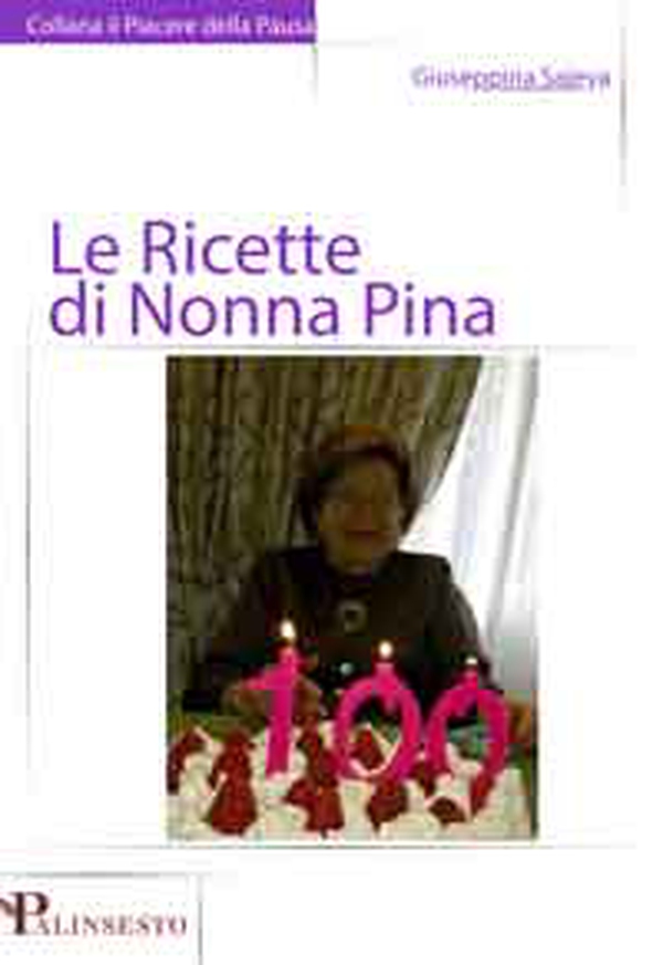 Le Ricette di Nonna Pina - Librerie.coop Le Ricette di Nonna Pina - Librerie.coop