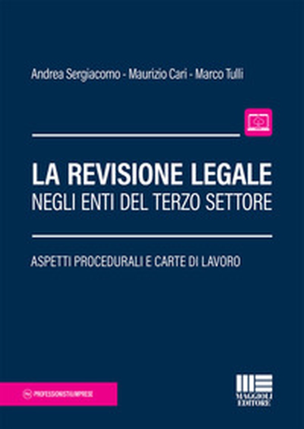 La revisione legale negli enti del terzo settore. Aspetti procedurali e carte di lavoro - Librerie.coop La revisione legale negli enti del terzo settore. Aspetti procedurali e carte di lavoro - Librerie.coop