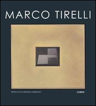 Marco Tirelli. Ediz. italiana e tedesca - Librerie.coop