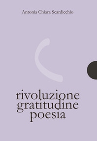 Rivoluzione gratitudine poesia - Librerie.coop