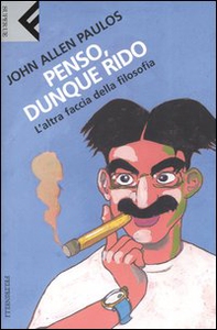 Penso, dunque rido. L'altra faccia della filosofia - Librerie.coop Penso, dunque rido. L'altra faccia della filosofia - Librerie.coop