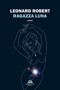 Ragazza luna - Librerie.coop Ragazza luna - Librerie.coop