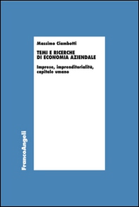 Temi e ricerche di economia aziendale. Imprese, imprenditorialità, capitale umano - Librerie.coop