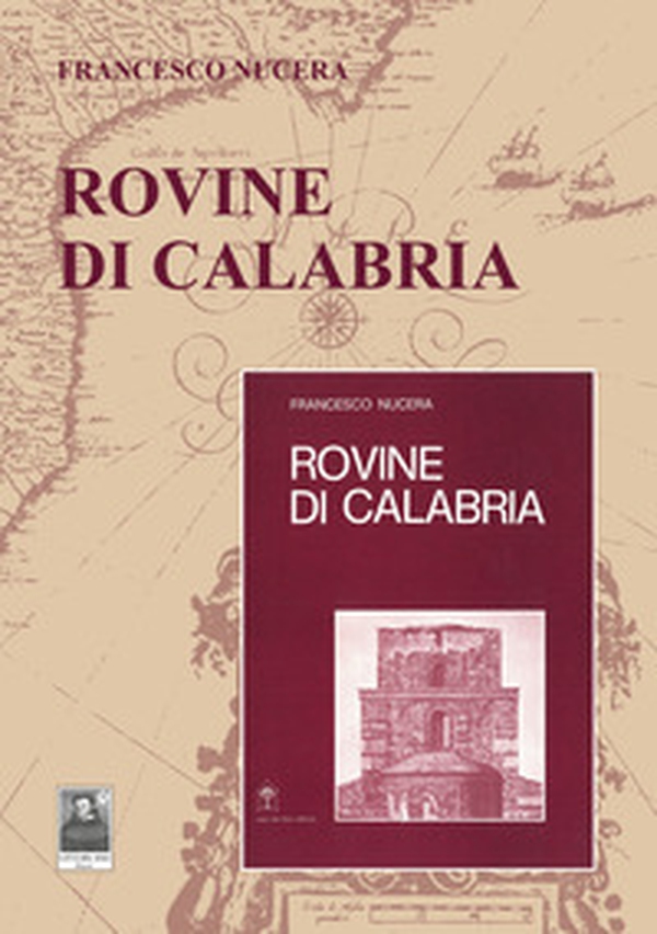 Rovine di Calabria - Librerie.coop Rovine di Calabria - Librerie.coop