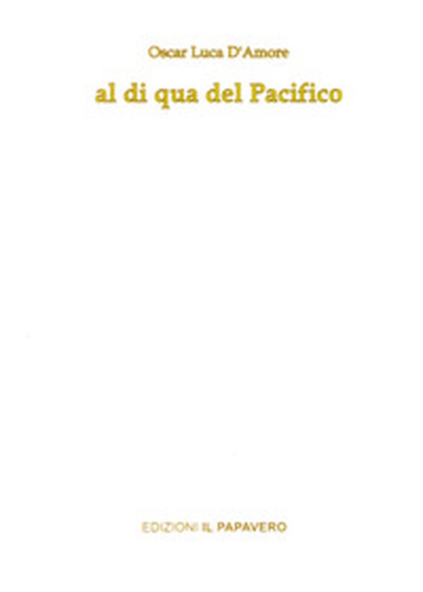 Al di qua del pacifico - Librerie.coop Al di qua del pacifico - Librerie.coop