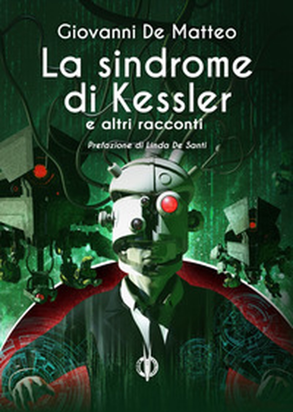 La sindrome di Kessler - Librerie.coop La sindrome di Kessler - Librerie.coop