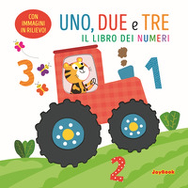 Uno, due e tre. Il libro dei numeri - Librerie.coop Uno, due e tre. Il libro dei numeri - Librerie.coop