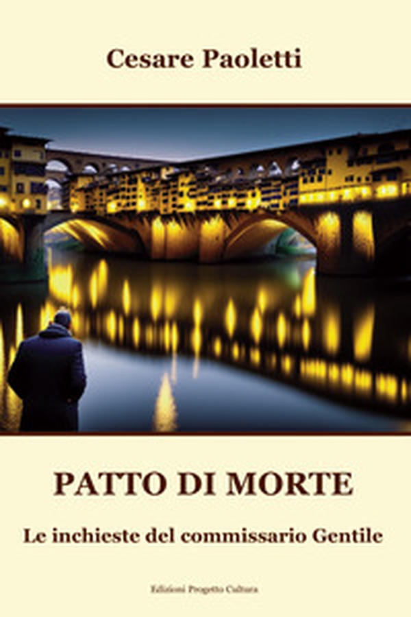 Patto di morte. Le inchieste del commissario Gentile - Librerie.coop Patto di morte. Le inchieste del commissario Gentile - Librerie.coop