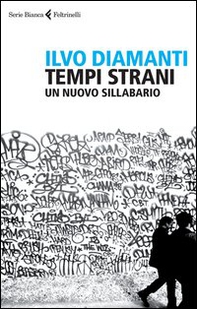 Tempi strani. Un nuovo sillabario - Librerie.coop Tempi strani. Un nuovo sillabario - Librerie.coop