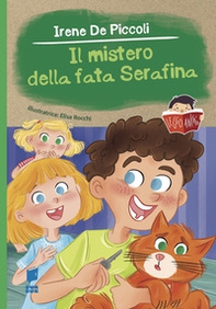 Il mistero della fata Serafina - Librerie.coop