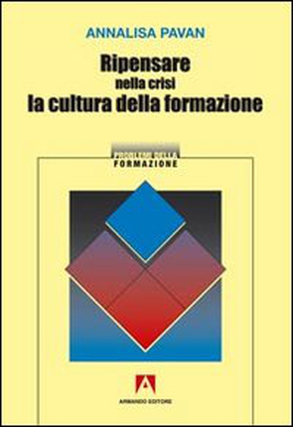 Ripensare nella crisi la cultura della formazione - Librerie.coop