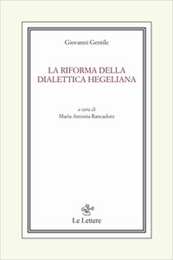 La riforma della dialettica hegeliana - Librerie.coop La riforma della dialettica hegeliana - Librerie.coop