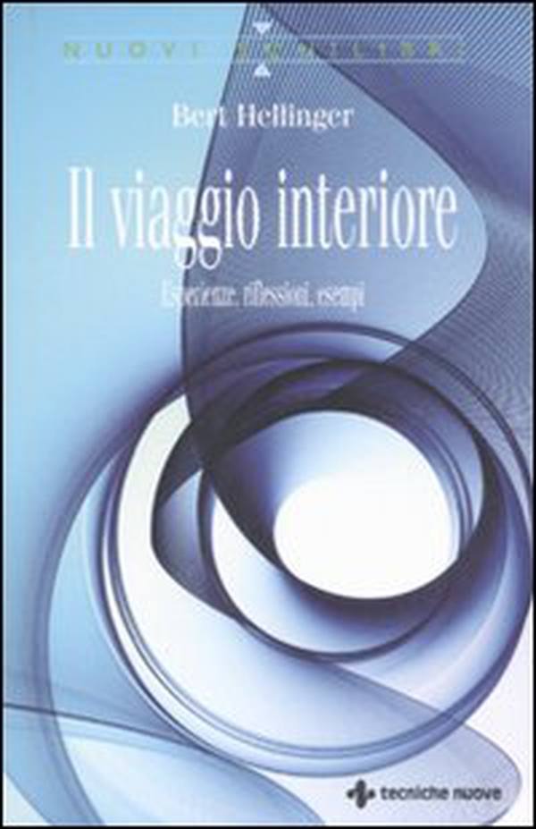 Il viaggio interiore. Esperienze, riflessioni, esempi - Librerie.coop