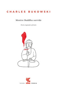 Mentre Buddha sorride. Testo inglese a fronte - Librerie.coop