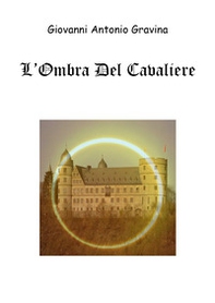 L'ombra del cavaliere - Librerie.coop