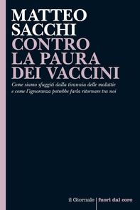 CONTRO LA PAURA DEI VACCINI - Librerie.coop CONTRO LA PAURA DEI VACCINI - Librerie.coop