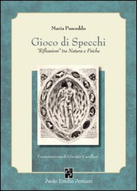 Gioco di specchi. «Riflessioni» tra natura e psiche - Librerie.coop