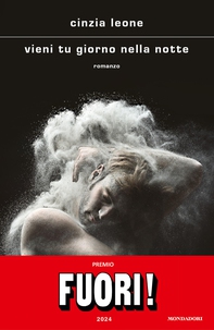 Vieni tu giorno nella notte - Librerie.coop