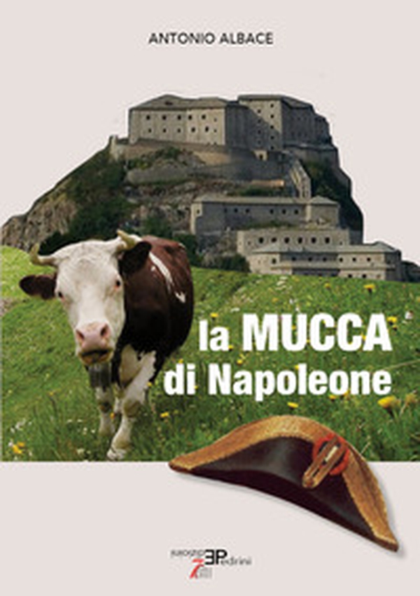 La mucca di Napoleone - Librerie.coop La mucca di Napoleone - Librerie.coop