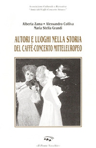 Autori e luoghi nella storia del caffè-concerto mitteleuropeo - Librerie.coop