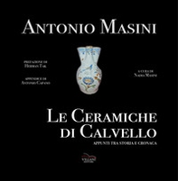 Le ceramiche di Calvello. Appunti tra storia e cronaca - Librerie.coop