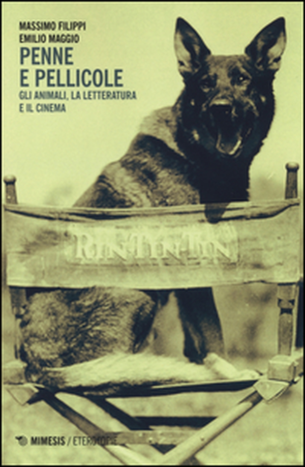 Penne e pellicole. Gli animali, la letteratura e il cinema - Librerie.coop Penne e pellicole. Gli animali, la letteratura e il cinema - Librerie.coop