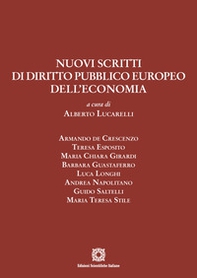 Nuovi scritti di diritto pubblico europeo dell'economia - Librerie.coop