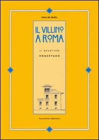 Il villino a Roma. Il quartiere Nomentano - Librerie.coop Il villino a Roma. Il quartiere Nomentano - Librerie.coop