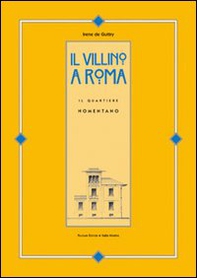 Il villino a Roma. Il quartiere Nomentano - Librerie.coop