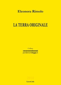 La terra originale - Librerie.coop La terra originale - Librerie.coop
