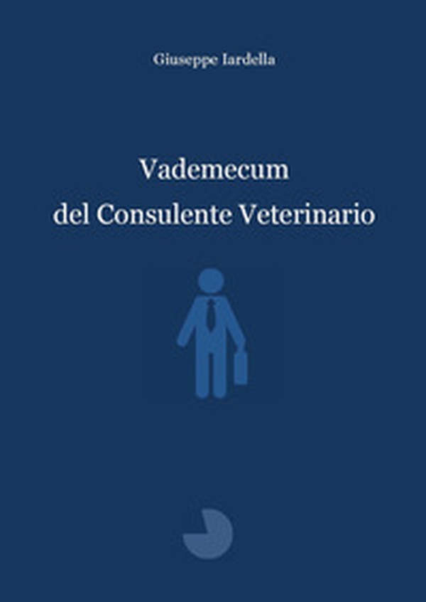 Vademecum del consulente veterinario - Librerie.coop Vademecum del consulente veterinario - Librerie.coop