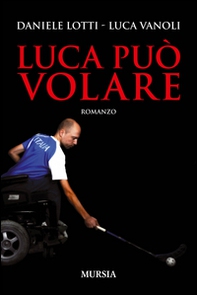 Luca può volare - Librerie.coop