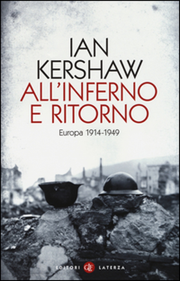 All'inferno e ritorno. Europa 1914-1949 - Librerie.coop All'inferno e ritorno. Europa 1914-1949 - Librerie.coop