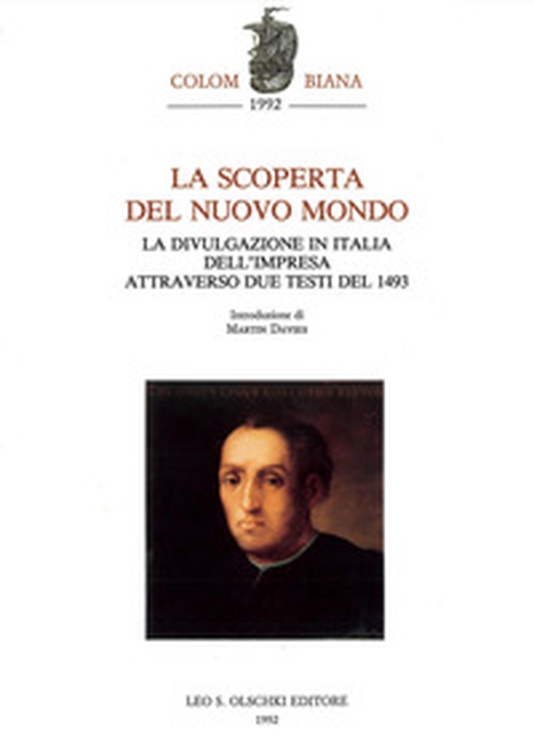 La scoperta del nuovo mondo. La divulgazione in Italia dell'impresa attraverso due testi del 1493 - Librerie.coop La scoperta del nuovo mondo. La divulgazione in Italia dell'impresa attraverso due testi del 1493 - Librerie.coop