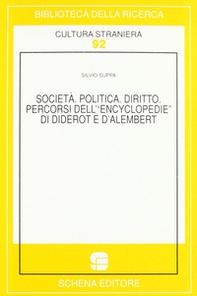 Società, politica, diritto. Percorsi dell'«Encyclopédie» di Diderot e D'Alambert - Librerie.coop