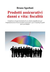Prodotti assicurativi danni e vita: fiscalità - Librerie.coop Prodotti assicurativi danni e vita: fiscalità - Librerie.coop