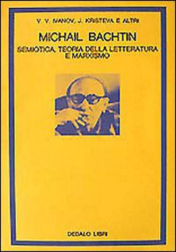 Michail Bachtin. Semiotica, teoria della letteratura e marxismo - Librerie.coop Michail Bachtin. Semiotica, teoria della letteratura e marxismo - Librerie.coop