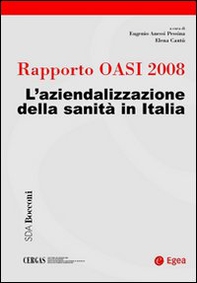 Rapporto Oasi 2008. L'aziendalizzazione della sanità in Italia - Librerie.coop