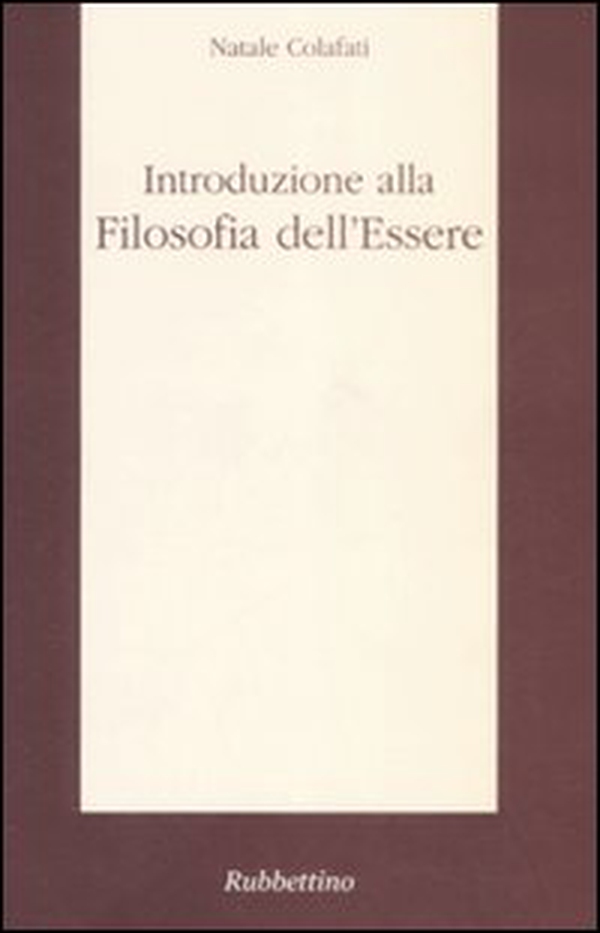 Introduzione alla filosofia dell'essere - Librerie.coop Introduzione alla filosofia dell'essere - Librerie.coop