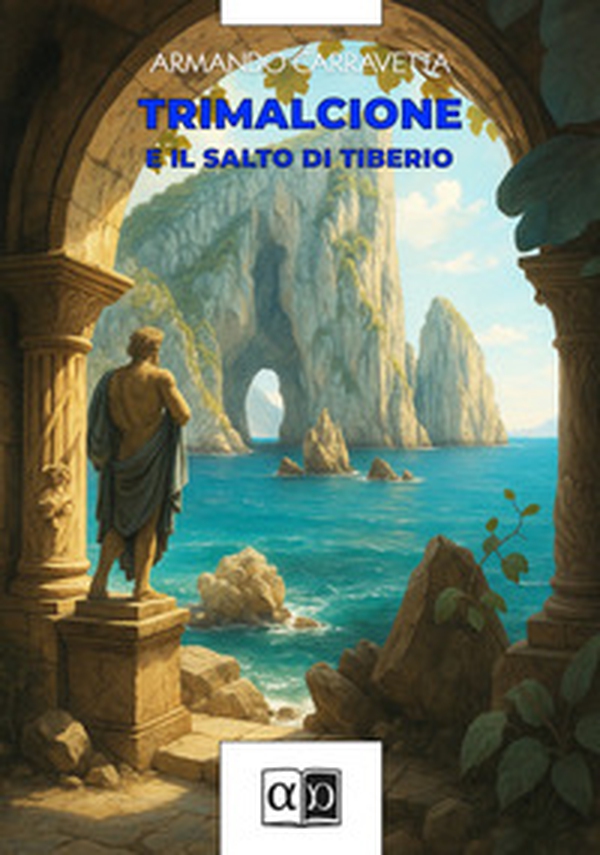 Trimalcione e il Salto di Tiberio - Librerie.coop Trimalcione e il Salto di Tiberio - Librerie.coop