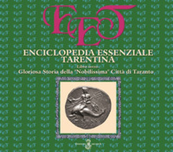 Enciclopedia essenziale tarentina - Librerie.coop Enciclopedia essenziale tarentina - Librerie.coop